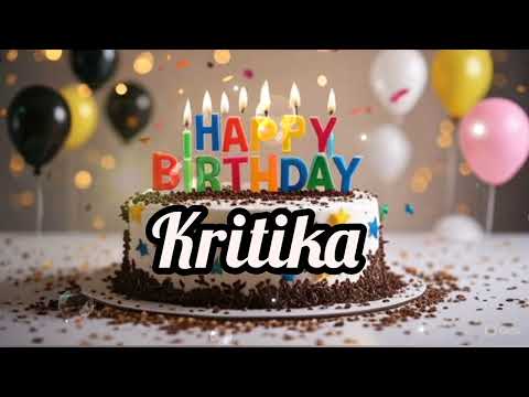 🎶 Happy Birthday Kritika Song | Cute & Special Birthday Wish for Kritika