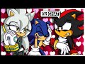 SILVA HAS A CRUSH ON SHADOW SONIC AND SHADOW MEET SILVA IN VR CHAT