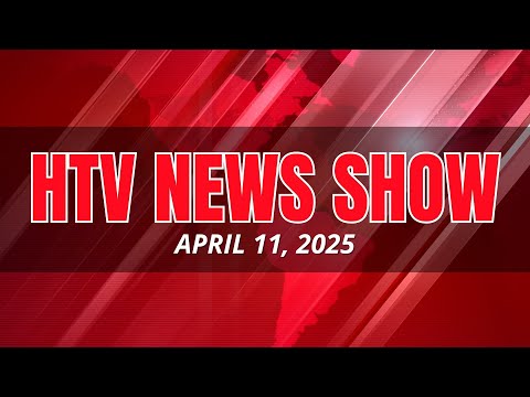 HTV News APRIL 11, 2025