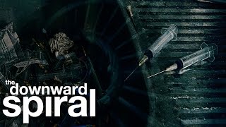 The Downward Spiral