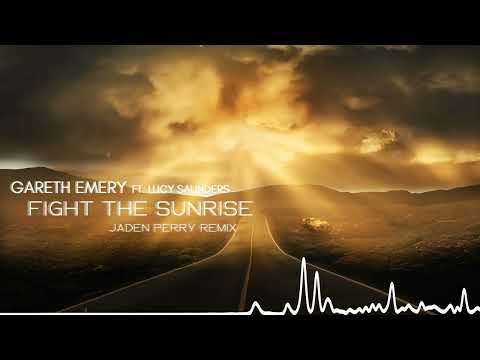 Gareth Emery - Fight The Sunrise feat. Lucy Saunders (Jaden Perry Remix)