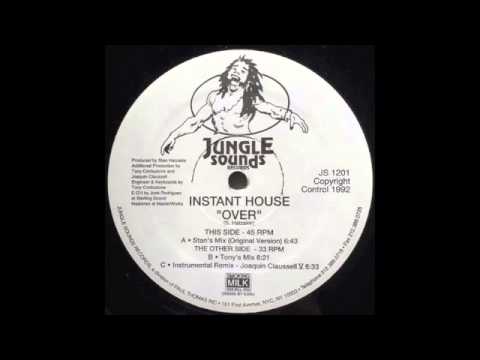 INSTANT HOUSE - Over (Stan's Mix (Original Version))