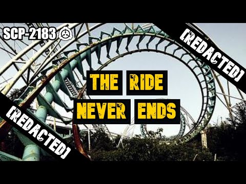 SCP-2183 "The Ride Never Ends" – The Roller Coaster That Loops Forever