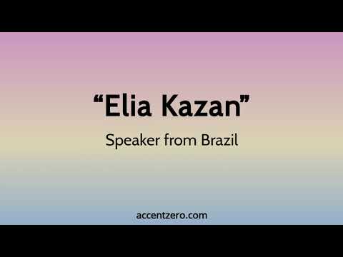 Pronounce "Elia Kazan" - Brazilian accent vs. native U.S.