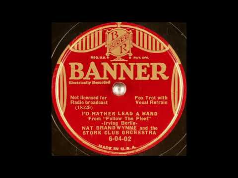 Nat Brandwynne & the Stork Club orchestra - I'd Rather Lead a Band (1936)