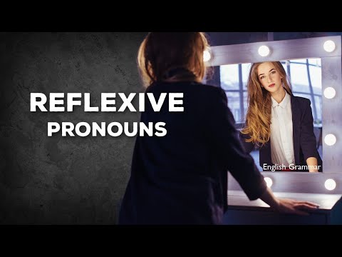 Reflexive Pronouns - English Grammar Made Easy