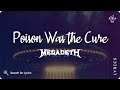 Megadeth - Poison Was the Cure (Lyrics video for Desktop)