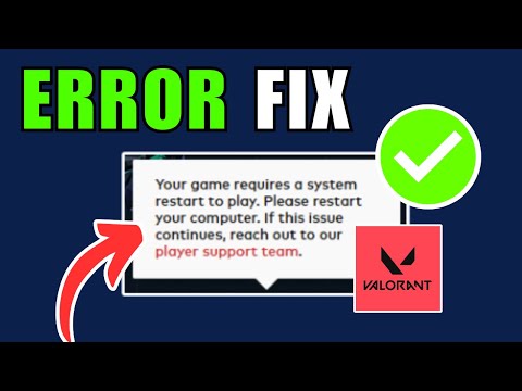 How To Fix "Valorant Your Game Requires a System Restart to Play"