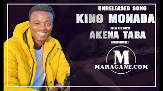 King Monada - Akena Taba - {unreleased Song}