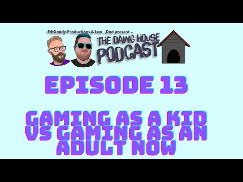 Season 1, Episode 13 - Gaming As a Kid vs Now