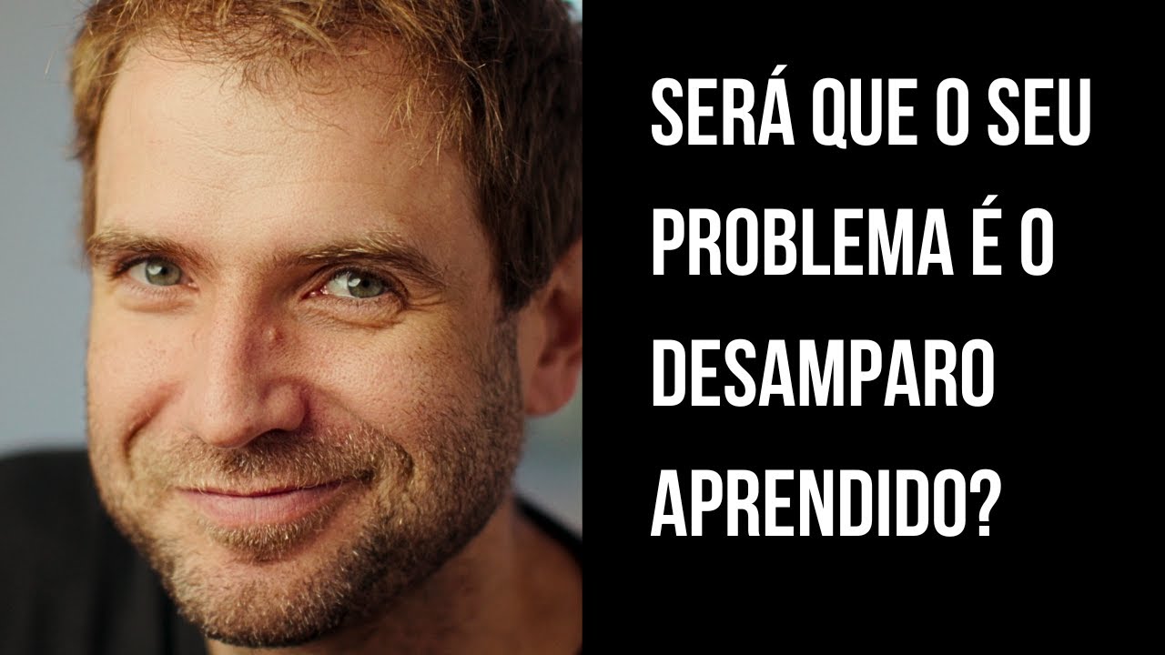 DESAMPARO APRENDIDO? ISSO EXISTE? | EMANUEL ARAGÃO | NEUROPSICANALISE | CORTES DA AUTOESCRITA