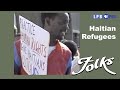 Haitian Refugees Folks 1982