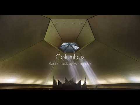 'Columbus', 2017 - Soundtrack by Hammock
