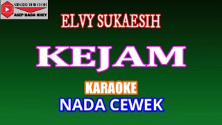Download lagu KEJAM - ELVY SUKAESIH (COVER) KARAOKE DANGDUT mp3 Download lagu KEJAM - ELVY SUKAESIH (COVER) KARAOKE DANGDUT mp3