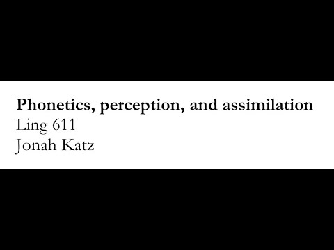 Phonetics, perception, and assimilation