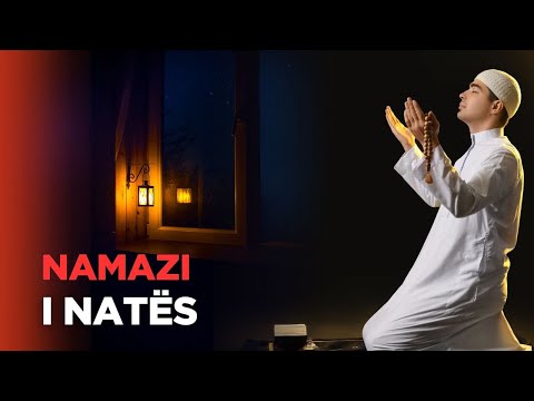 Vlera e namazit te nates
