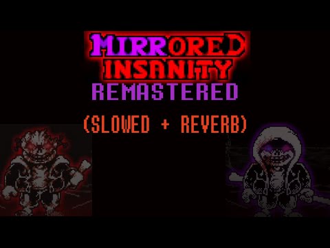 Mirrored Insanity REMASTERED OST by S-Kusanagi_SK | (slowed + reverb)