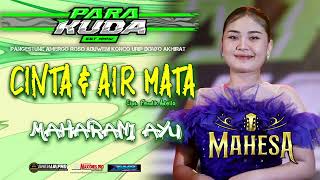 Download lagu CINTA & AIR MATA-MAHARANI AYU MAHESA MUSIC-PARA KUDA WONOKERTO 2025 mp3