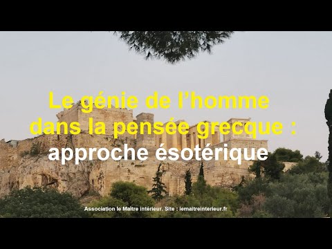 Le Génie de l’homme dans la pensée Grecque – Approche ésotérique
