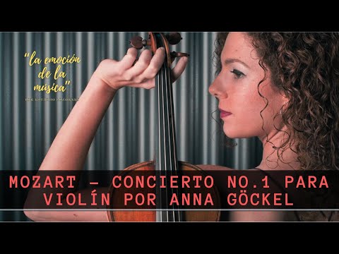 MOZART - Concierto No.1 para violín por Anna Göckel