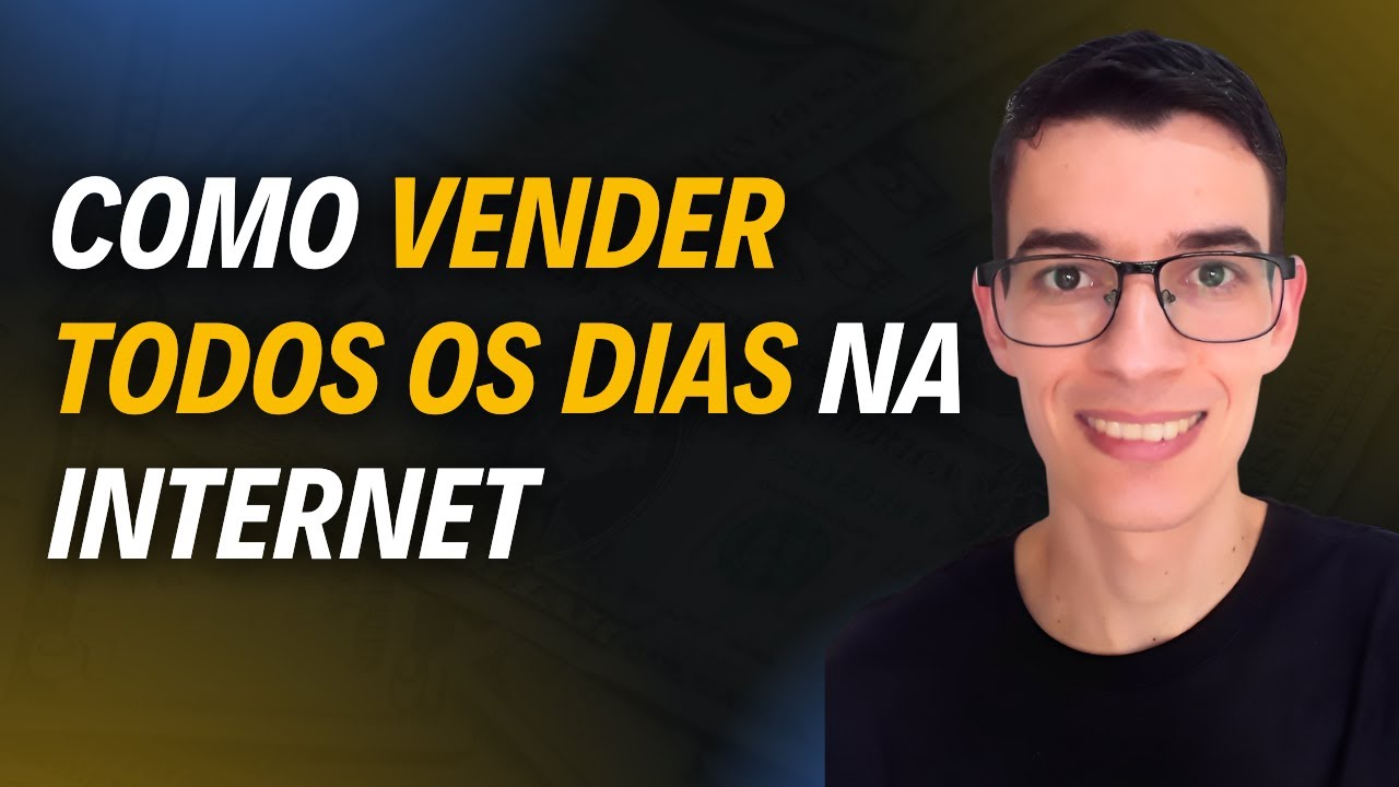 COMO VENDER TODOS OS DIAS NA INTERNET