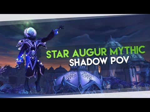 Star Augur Etraeus Mythic (Shadow Priest PoV) w/ Nerdscream
