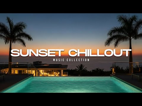 Luxury Chillout Lounge 2026 | Relaxing Ambient Sunset Vibes