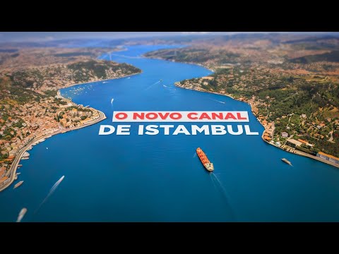 O Mega Projeto da Turquia que vai cortar o país ao meio