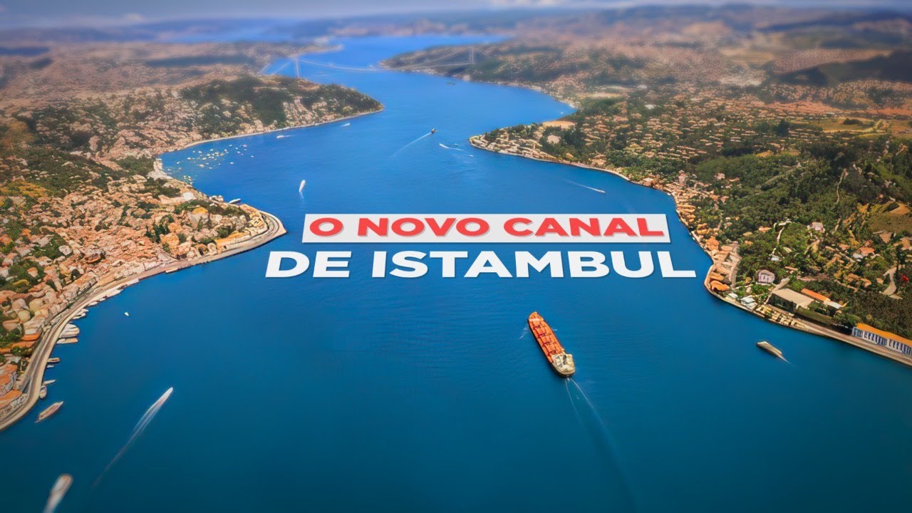 O Mega Projeto da Turquia que vai cortar o país ao meio