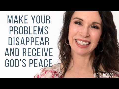 Make Your Problems Disappear and Receive God's Peace - Spiritual Growth