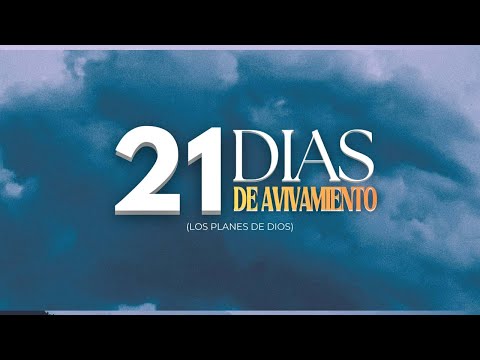 21 DÍAS DE AVIVAMIENTO | LOS PLANES DE DIOS | Ciudad En Lo Alto