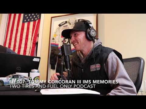 EP 007 Tommy Corcoran III Indianapolis Motor Speedway Memories