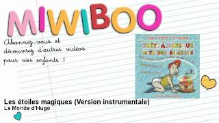 Tendre Berceuse - Les étoiles magiques - Version instrumentale - Miwiboo