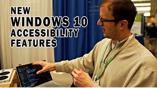 New Windows 10 Accessibility Features - ATIA 2019 - The Blind Life