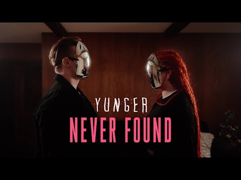 Yunger - Never Found (Official Music Video)