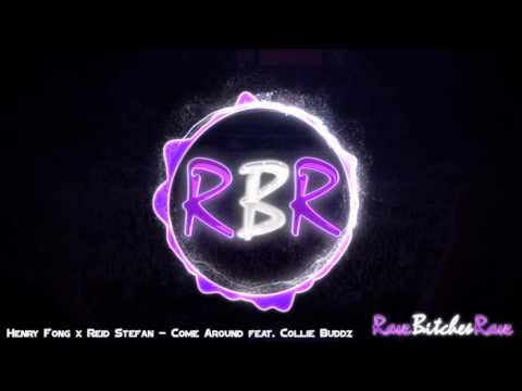 Henry Fong x Reid Stefan - Come Around Ft. Collie Buddz [FREE DOWNLOAD!]
