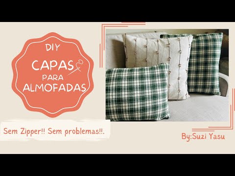 Capas para Almofadas sem zíper !! Super fácil.