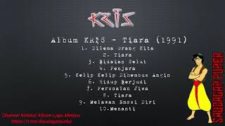 Download lagu Album KRIS   Tiara 1991 mp3