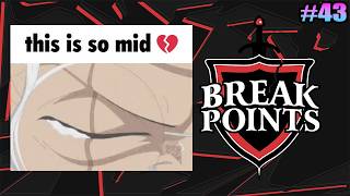 Break Points EP43: Omens of the Mid-Age