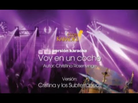 Voy en un coche  - Cristina y los Subterraneos - Karaoke
