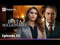 Insta Millionaire Ep 90 I Just Walked Into A Trap Pocket FM