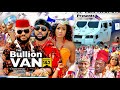 BULLION VAN SEASON 1 (Trending Movie) YUL EDOCHIE 2021 Latest Nigerian Nollywood Movie 720p