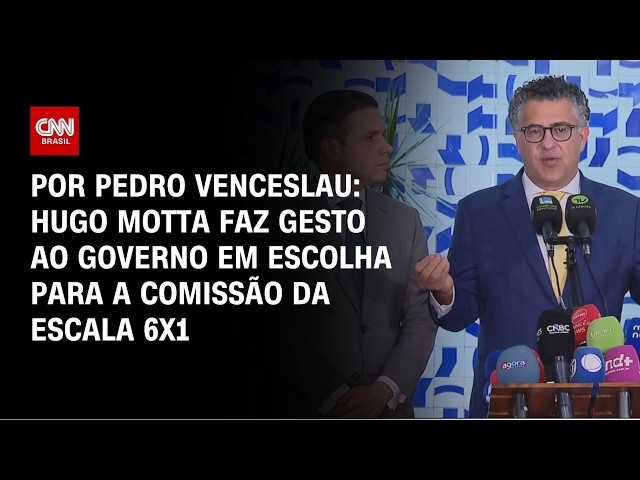 Análise: Hugo Motta faz gesto ao governo em escolha para a comissão da escala 6x1 | CNN 360º