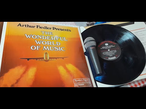 Arthur Fiedler Presents THE  WONDERFUL WORLD OF MUSIC,the RECORD 6 –Track 06 Hungarian Rhapsdy,,
