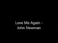 Love Me Again - John Newman (Lyrics) 