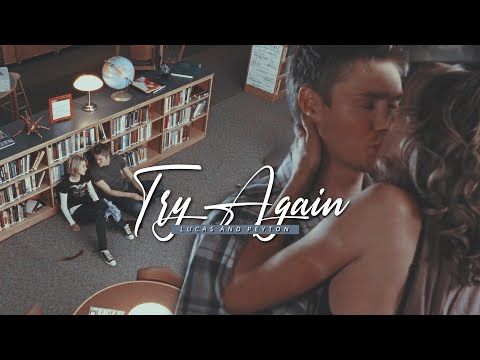 Lucas & Peyton | Try Again