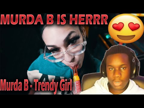 WaviJus Reacts To - Murda B - Trendy Girl (Shot by KLO Vizionz)