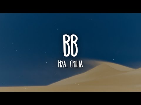 MYA, Emilia - BB (Letra/Lyrics)