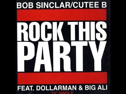 Bob Sinclar, Cutee B-Rock This Party (Everybody Dance Now)