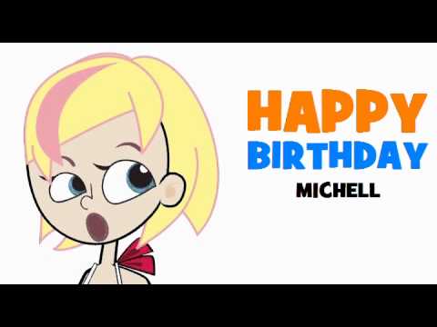 HAPPY BIRTHDAY MICHELL!